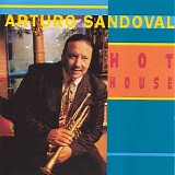 Arturo Sandoval - Hot House