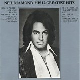 Neil Diamond - His 12 Greatest Hits