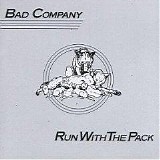 Bad Company - Run with the Pack