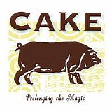 Cake - Prolonging the Magic