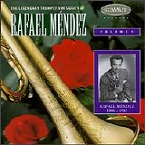 Rafael Mendez - The Legendary Trumpet Virtuosity of Rafael Mendez