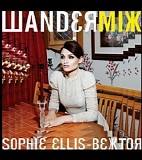 Sophie Ellis-Bextor - Wandermix
