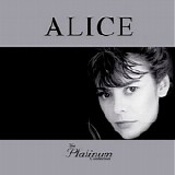 Alice - The Platinum Collection