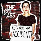 The Colt .45s - Let's Have An Accident!