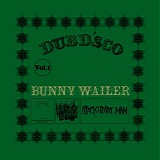 Bunny Wailer - Dubd’sco Vol. 1