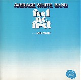 Average White Band - Feel No Fret (...And More)