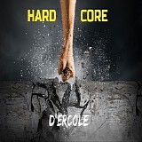D'Ercole - Hard Core