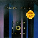 Carlos Peron - Gold For Iron