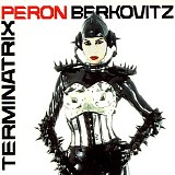 Terminatrix: Peron / Berkovitz - Terminatrix