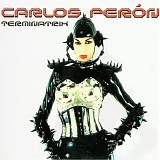 Carlos Peron, Terminatrix - Terminatrix