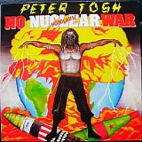 Peter Tosh - No Nuclear War