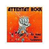 Attentat Rock - Le Gang des Saigneurs