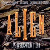 Alien - Live In Stockholm 1990