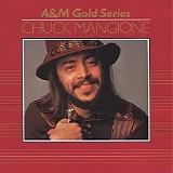 Chuck Mangione - A&M Gold Series