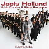 Jools Holland & His Rhythm & Blues Orchestra - Rockinghorse