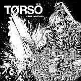 Tørsö - Home Wrecked