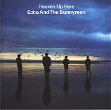 Echo & The Bunnymen - Heaven Up Here [Deluxe Edition]