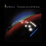 Van Morrison - Inarticulate Speech Of The Heart