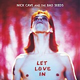 Nick Cave & The Bad Seeds - Let Love In