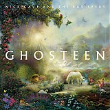 Nick Cave & The Bad Seeds - Ghosteen