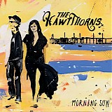 The HawtThorns - Morning Sun