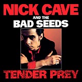 Nick Cave & The Bad Seeds - Tender Prey