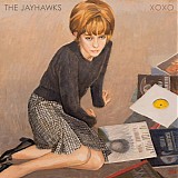 The Jayhawks - XOXO (Limited Edition)