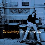The Waterboys - Out Of All This Blue (Deluxe Edition)