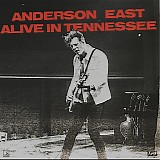 Anderson East - Alive in Tennessee
