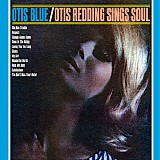 Otis Redding - Otis Blue / Otis Redding Sings Soul (Collector's Edition)