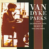 Van Dyke Parks - Idiosyncratic Path: The Best Of Van Dyke Parks