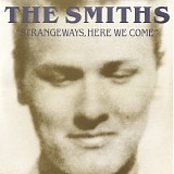 The Smiths - "Strangeways, Here We Come"