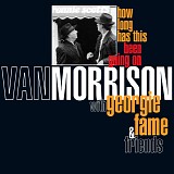 Van Morrison with Georgie Fame - How Long Has This Been Going On