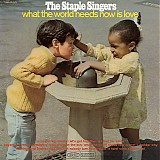 The Staple Singers - What The World Needs Now Is Love