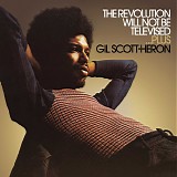 Gil Scott-Heron - The Revolution Will Not Be Televised ...Plus