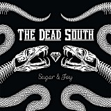 The Dead South - Sugar & Joy