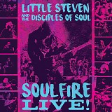 Little Steven & The Disciples Of Soul - Soulfire Live! Blue-Ray Bonus Tracks