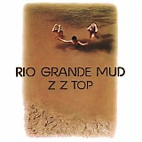 ZZ Top - Rio Grande Mud