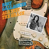 Rory Gallagher - Against The Grain