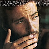 Bruce Springsteen - The Wild, The Innocent & The E Street Shuffle