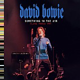 David Bowie - Something In The Air (Live Paris 99)