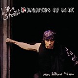 Little Steven & The Disciples Of Soul - Men Without Women