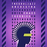 The Souljazz Orchestra - Chaos Theories