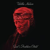 Willie Nelson - God's Problem Child