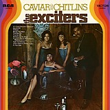 The Exciters - Caviar And Chitlins