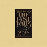 The Band - The Last Waltz