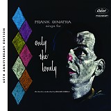 Frank Sinatra - Frank Sinatra Sings For Only The Lonely (60th Anniversay Deluxe Edition)