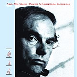 Van Morrison - Poetic Champions Compose