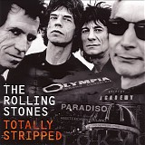 The Rolling Stones - Totally Stripped