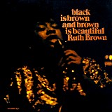 Ruth Brown - Black Is Brown And Brown Is Beautiful